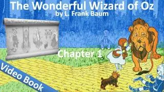 The Wonderful Wizard of Oz by L. Frank Baum - Chapter 01 - The Cyclone