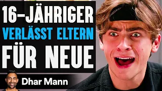 16-JÄHRIGER VERLÄSST Eltern FÜR Neue | Dhar Mann Studios