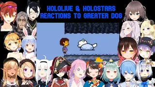 Hololive & Holostars Members Reactions to Greater Dog [UNDERTALE]