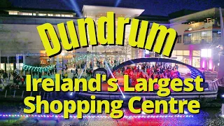 Drundrum Town Centre | Drundrum Shopping Centre | Irelands Largest Shopping Centre