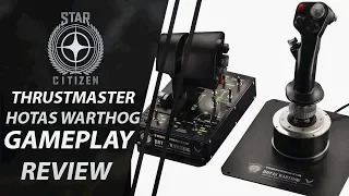Thrustmaster HOTAS WARTHOG | Gameplay / Review W/ Star Citizen | CenterStrain01