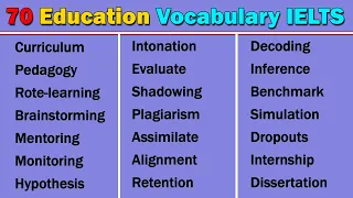 70 Most Commonly Used Education Vocabulary in IELTS  | Task 2 Topic Vocabulary