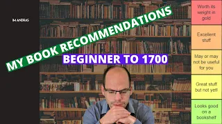 My Ultimate Book Recommendations | Beginner to 1700 | Tiermaker edition