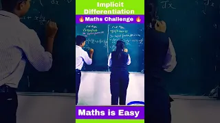 Differentiation Class 12 🔥 | Maths Chapter | Implicit Differentiation #fun #youtubeshorts #shorts