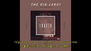 The Kid LAROI - TRAGIC ft. Youngboy Never Broke Again, Internet Money 中文翻譯字幕