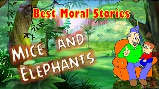 Moral Story - Mice and Elephants