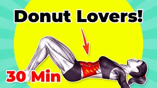 ➜ Eliminate Stubborn Belly Fat - 30-min LYING Workout for Donut Lovers!