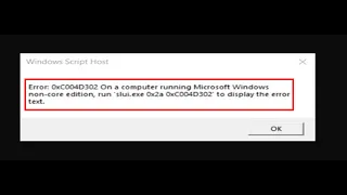 Fix 0xC004D302 Non Core Edition error on Windows computers