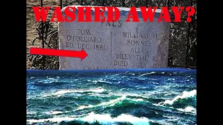 Billy's the Kid's Grave WASHED AWAY?!?!