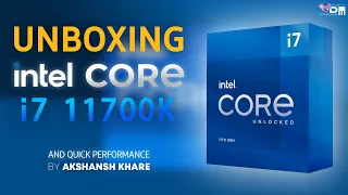 Intel Core i7 11700K 11th Gen Processor Unboxing & Quick Test | By #AkshanshKhare