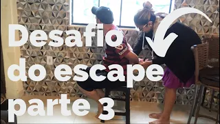 Desafio do escape challenge parte 3