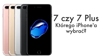 iPhone 7 Plus czy iPhone 7 - Który wybrać?