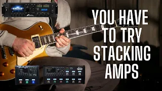 You HAVE to try stacking amps with your AXE-FX or FM9
