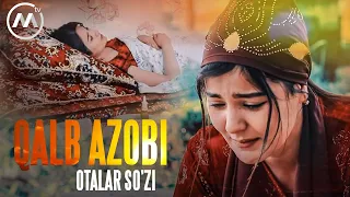 Otalar so'zi - Qalb azobi | Оталар сузи - Калб азоби