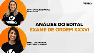 EDITAL EXAME DE ORDEM XXXVI: ANÁLISE COMPLETA COM ESPECIALISTAS