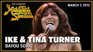 Bayou Song - Ike and Tina Turner | The Midnight Special