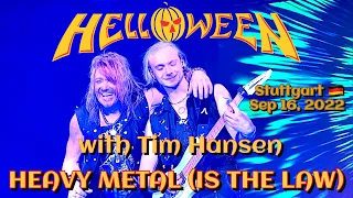 Helloween & Tim Hansen -  Heavy Metal (Is the Law) @Stuttgart🇩🇪 September 16, 2022 LIVE HDR 4K