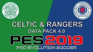 PES 2019 Datapack 4.0 Celtic & Rangers - New Stadia and Player Faces