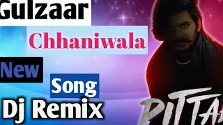 pittar Gulzaar chhaniwala new song dj remix 2022 Hard bass new haryanvi song dj remix 2022