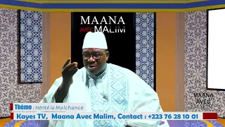 #Mali MAANA Avec Malim 2 partie Hérité La Malédiction - Kayes- TV