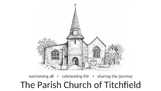 The Second Sunday of Easter - St Peters Church Titchfield - 07-04-2024