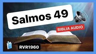 Salmos 49 - LA INSENSATEZ DE CONFIAR EN LAS RIQUEZAS 📖  Biblia Audio RVR1960