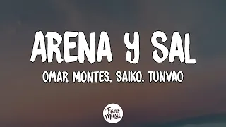 Omar Montes, Saiko, Tunvao - Arena y Sal (Letra/Lyrics)