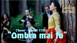 "Ombra mai fu" (Händel,1.738), Cecilia Bartoli, 'Il Giardino Armonico' - Subts.: italiano-español HD