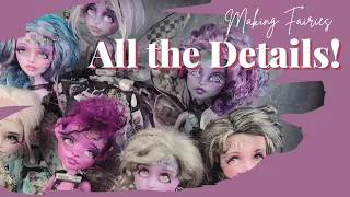 Making a Collection of Escaped Fairies OOAK Custom Doll Repaint Process