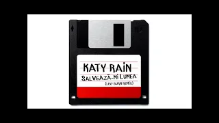 Katy Rain - Salveaza-Mi Lumea (Leo Burn Remix)