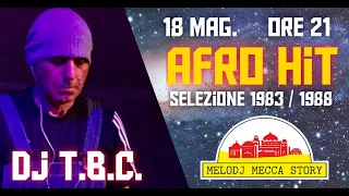 Afro Hit 1983/1988 by T.B.C - Melodj Mecca Story