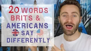 20 Words Brits and Americans Say Differently