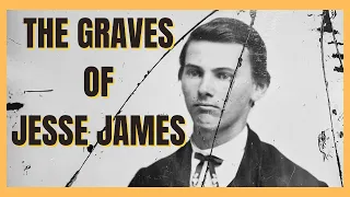 Jesse James Birthplace: How MANY Coffins? Where is the REAL tapestry & WHO tried to kill his Mother?