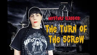 MYSTERY CLASSICS: THE TURN OF THE SCREW   |  BOOK & MOVIE RECOMMENDATIONS