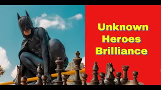 Unknown Heroes Brilliance | Tricks, Traps And Blunders 49