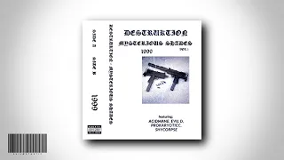 DESTRUKTION - MYSTERIOUS SHADES VOL.1 (1999) [FULL TAPE]