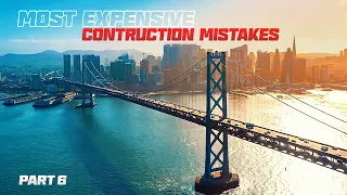 The worlds most expensive mega construction mistakes 6