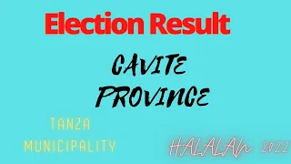 HALALAN 2022/RESULTA NG BOTOHAN SA REGION IV-A CAVITE PROVINCE!MUNICIPALITY OF TANZA