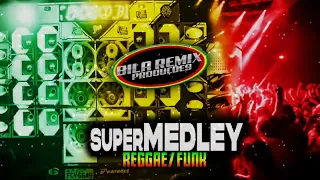 SUPER MEDLEY ☘️ REGGAE FUNK 2024 ATUALIZADO - TOP PRA PAREDÃO @BILAREMIX2.0