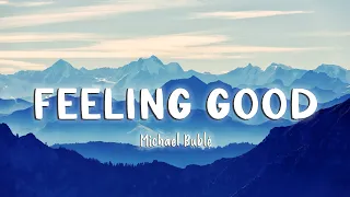 Feeling Good - Michael Buble [Lyrics/Vietsub]