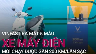 Trải nghiệm 5 mẫu xe máy điện mới chạy được gần 200 km/ lần sạc | VTC Now