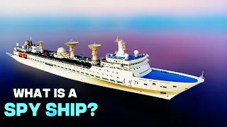 What Exactly is a Spy Ship?(Concept Explained)