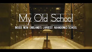 My Old School | Inside the Abandoned Woonsocket Middle School