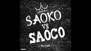 Saoko vs Saoco  - DJ Lio