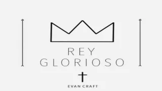 Musica Electronica Cristiana | Rey Glorioso - Evan Craft ft Raalon Kennedy ( AVMS Remix )