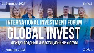 GLOBAL INVEST International Investment Forum in Dubai