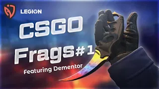 CSGO Frags #1 | Featuring Dementor