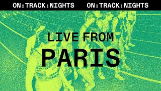 Livestream – On Track Nights Paris