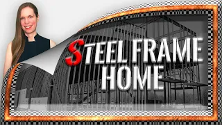 Steel Frame Home: 4 Things You Need To Know