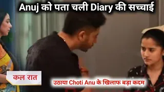 Anupama-Upcoming Twist-Anuj Learns Diary Truth, Take Big Step Aganist Choti Anu